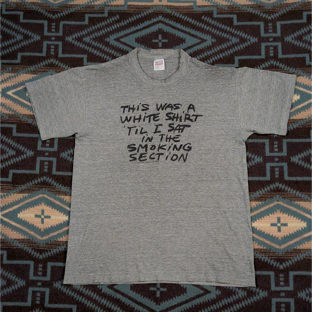This Was A White Shirt Until I Sat In The Smoking Session 1991 Parody Vintage